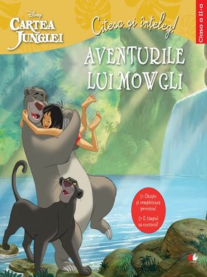 cover image of Citesc si inteleg-Aventurile lui Mowgli. Clasa a II-a